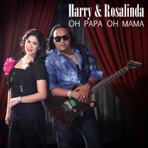 Dengarkan Oh Papa Oh Mama lagu dari Harry dengan lirik