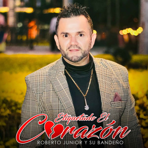 Listen to Etiquetado El Corazón song with lyrics from Roberto Junior Y Su Bandeño