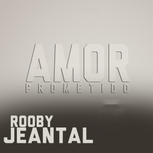 Album Amor Prometido (Bachata) oleh Rooby Jeantal