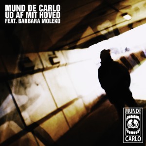 收聽Mund De Carlo的Ud af mit hoved (Instrumental)歌詞歌曲