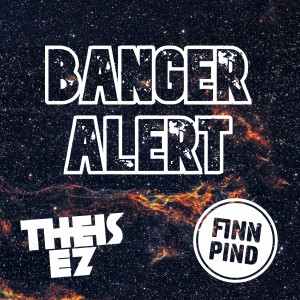 Listen to Banger Alert song with lyrics from Finn Pind