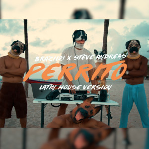 ดาวน์โหลดและฟังเพลง Perrito (Latin House Version) (Extended Mix) พร้อมเนื้อเพลงจาก Steve Andreas