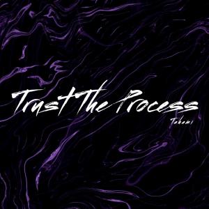 ดาวน์โหลดและฟังเพลง Trust The Process (feat. Huzair) พร้อมเนื้อเพลงจาก TAHAMI