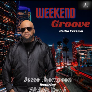 Album Weekend Groove (Radio Version) from Jesse Thompson