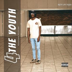 RxtchetKid的專輯4 the Youth (Explicit)