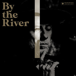 Album By The River oleh Me And That Man