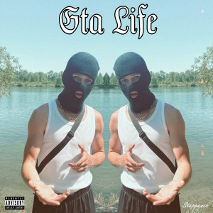 ดาวน์โหลดและฟังเพลง Gta Life (Explicit) พร้อมเนื้อเพลงจาก Steppenzo