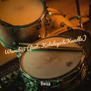 Album Warubizi (feat. Kataleya & Kandle) from Bwiza
