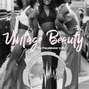 ดาวน์โหลดและฟังเพลง Vintage-Beauty (Instramental) พร้อมเนื้อเพลงจาก The Piecemaker (Lm)