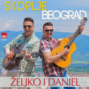 ดาวน์โหลดและฟังเพลง Skoplje Beograd พร้อมเนื้อเพลงจาก Zeljko Joksimovic
