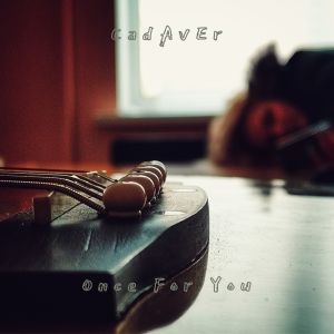 Listen to Once for You song with lyrics from Cadaver