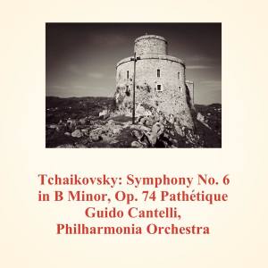 Album Tchaikovsky: Symphony No. 6 in B Minor, Op. 74 Pathétique from Guido Cantelli