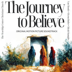 Jamar Jones的專輯The Journey To Believe (Original Motion Picture Soundtrack)