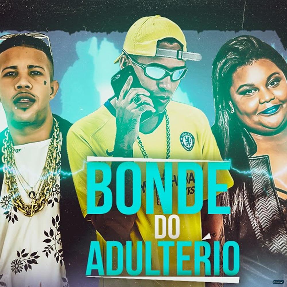 Bonde do Adultério (feat. Mc Magrinho & Mc Carol) (Explicit)