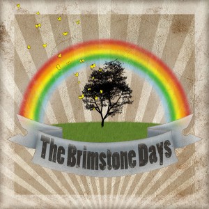 ดาวน์โหลดและฟังเพลง We are The Brimstone Days พร้อมเนื้อเพลงจาก The Brimstone Days