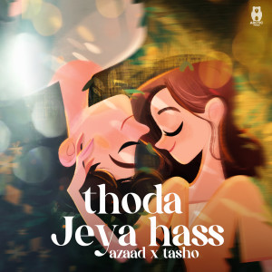 收听Azaad的Thoda Jeya Hass歌词歌曲