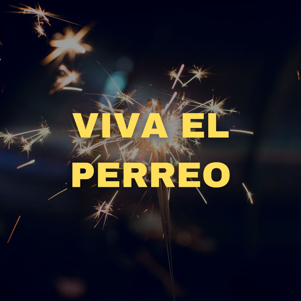 Viva el Perreo