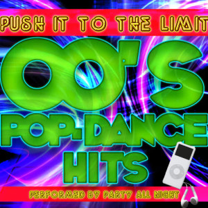 收聽Party All Night的Push It to the Limit歌詞歌曲