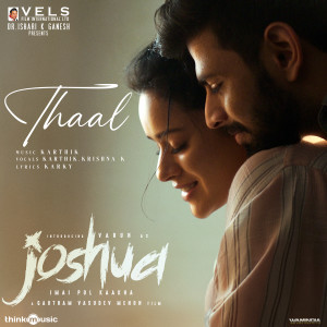 Album Thaal (From "Joshua Imai Pol Kaakha") from Karthik
