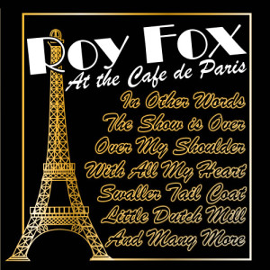 ดาวน์โหลดและฟังเพลง Midnight, The Stars and You (feat. Denny Dennis) พร้อมเนื้อเพลงจาก Roy Fox