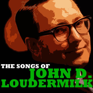 ดาวน์โหลดและฟังเพลง Hey Ma (Hide the Daughter) พร้อมเนื้อเพลงจาก John D. Loudermilk
