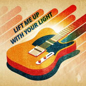 收聽Strive to Be的Lift Me Up with Your Light歌詞歌曲