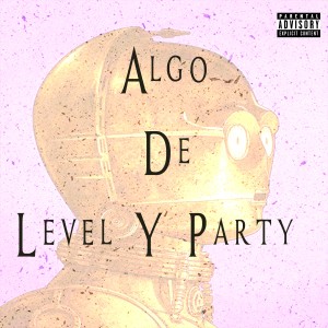 Algo De Level and Party