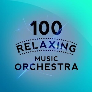 Various Artists的專輯100 Relaxing Music Orchestra