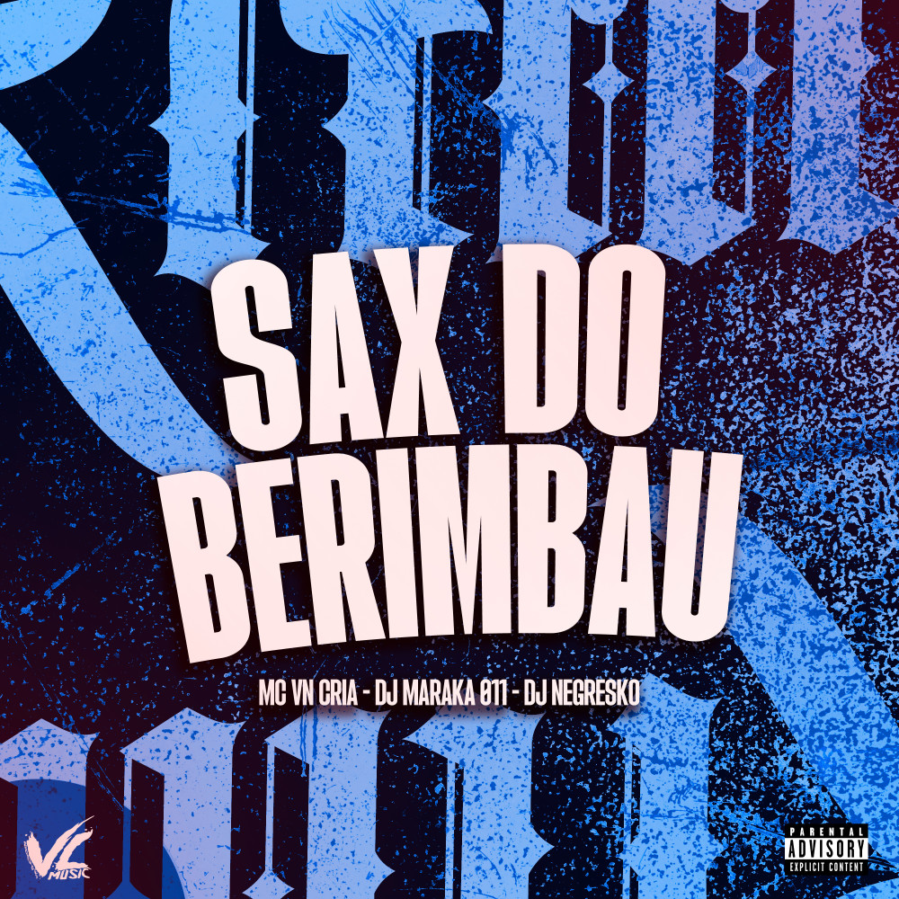 Sax do Berimbau (Explicit)