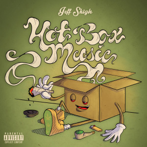 Album Hotbox Music (Explicit) oleh Jeff Skigh