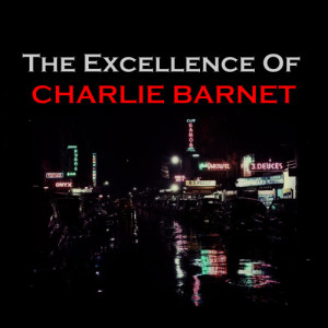 ดาวน์โหลดและฟังเพลง Pow Wow พร้อมเนื้อเพลงจาก Charlie Barnet
