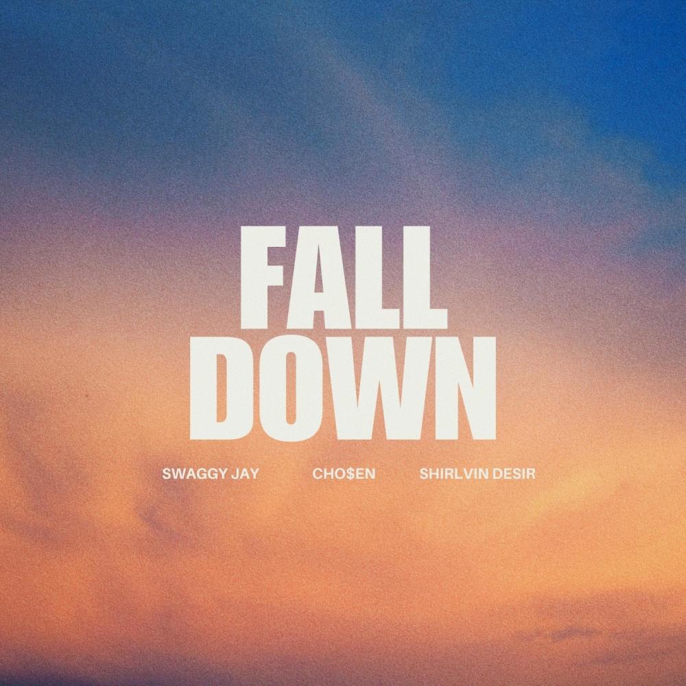 Fall Down (feat. Swaggy Jay)