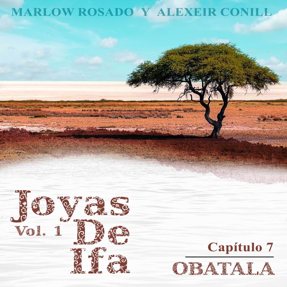 Obatalá Joyas de Ifa, Vol. 1 (Capitulo 7)