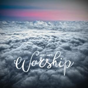 Listen to Here I Am to Worship (feat. Audrey Assad) song with lyrics from Rawsrvnt