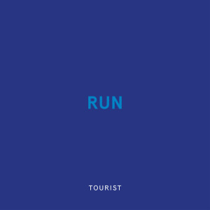 Album Run from Tourist