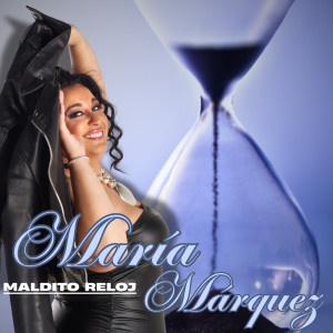 María Marquez的專輯Maldito Reloj