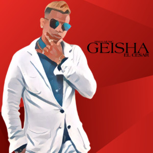 Album Geisha from El Cesar