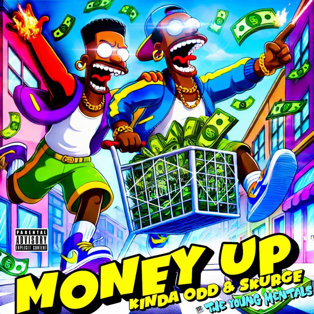 Money Up (feat. Kinda Odd) (Explicit)