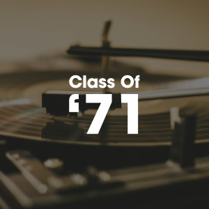 Various Artists的專輯Class of '71