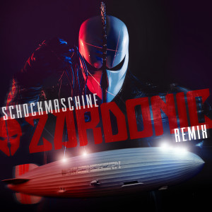 Schockmaschine (Remix) dari Zardonic