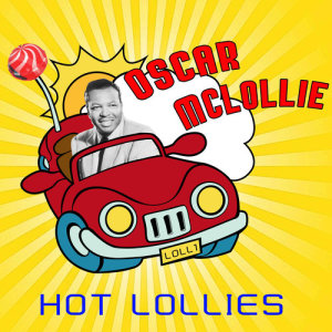 Hot Lollies dari Oscar McLollie