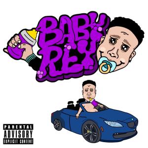 收聽Baby Rey的BABY REY (Explicit)歌詞歌曲