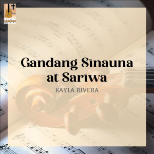 Album Gandang Sinauna at Sariwa from Kayla Rivera
