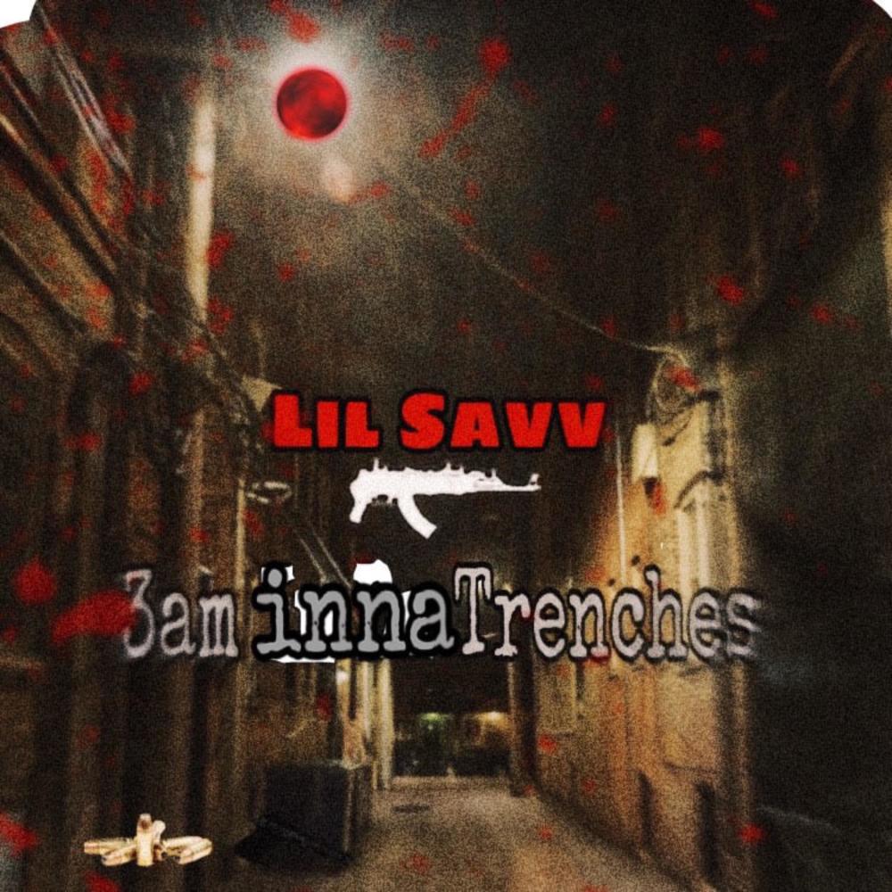 3AM Inna Trenches (Explicit)