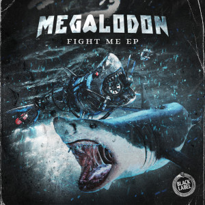 Listen to Fight Me song with lyrics from Megalodon