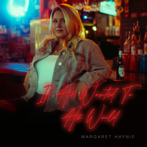 ดาวน์โหลดและฟังเพลง If He Wanted to He Would พร้อมเนื้อเพลงจาก Margaret Haynie
