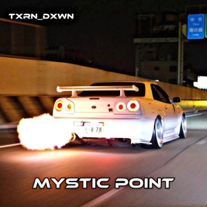Album MYSTIC POINT from txrn_dxwn
