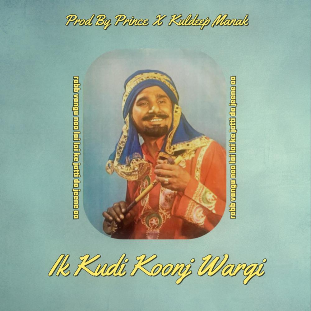 Ik Kudi Koonj Wargi (feat. Kuldeep Manak)