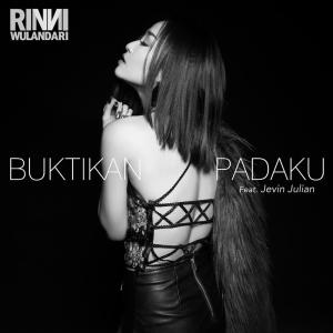 收聽RINNI的Buktikan Padaku歌詞歌曲