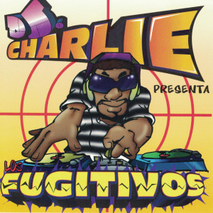 อัลบัม DJ Charlie Presenta Los Fugitivos ศิลปิน Various Artists